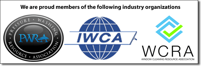 Member of PWRA, IWCA, and WCRA — Pressure Washing Resource Association, International Window Cleaning Association, Window Cleaning Resource Association